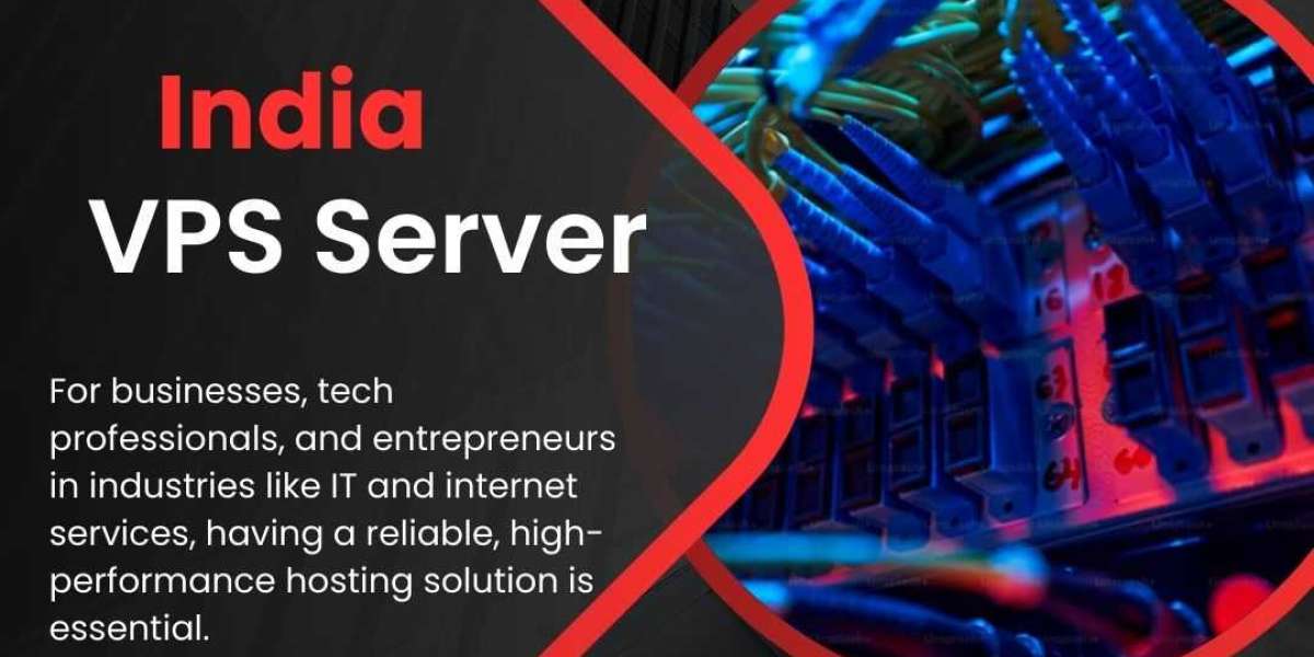 Top Benefits of Using an India VPS Server for Local and Global Reach